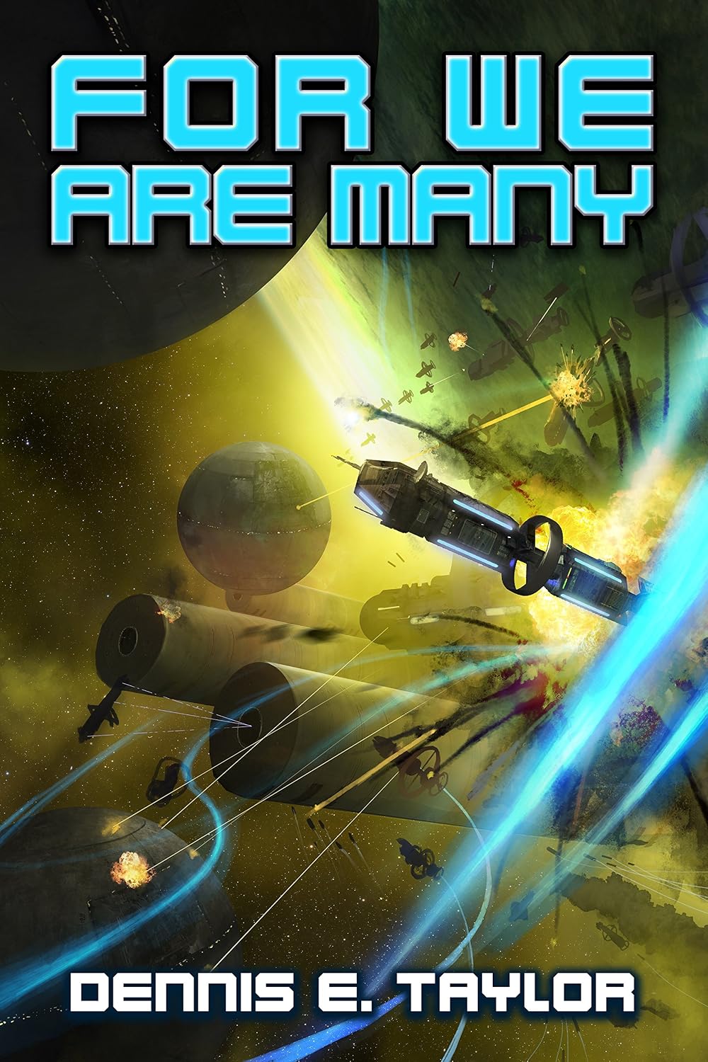 Okładka: For We Are Many (Bobiverse Book 2), Dennis E. Taylor