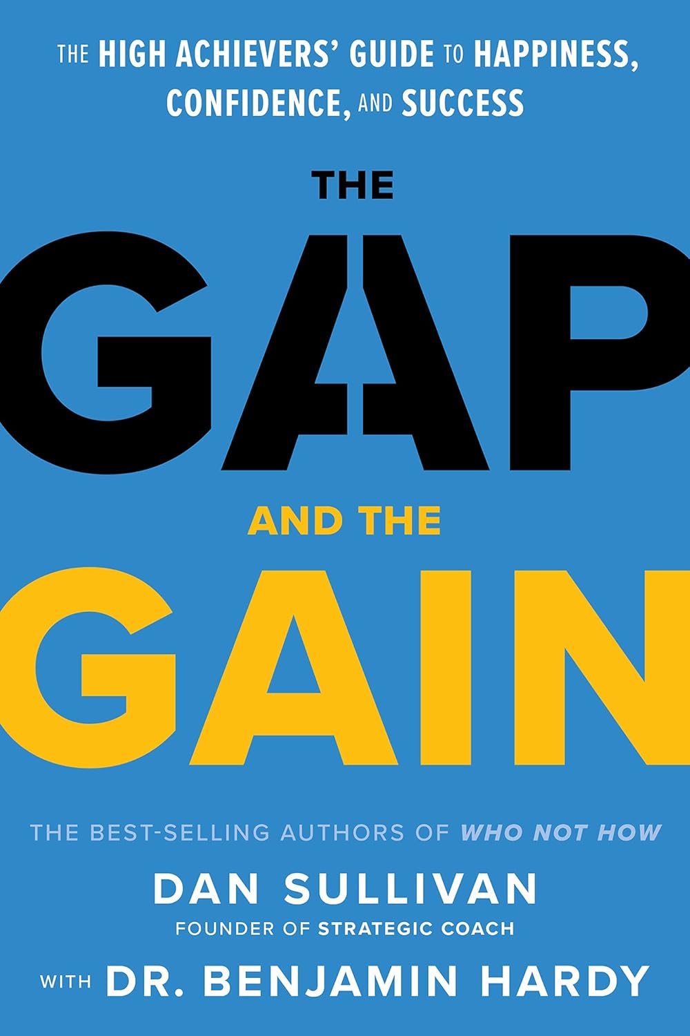 Okładka: The Gap and the Gain, Sullivan Dan, Hardy Benjamin